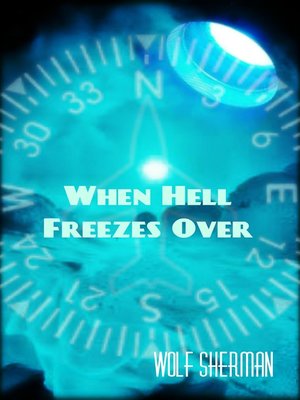 cover image of When Hell Freezes Over